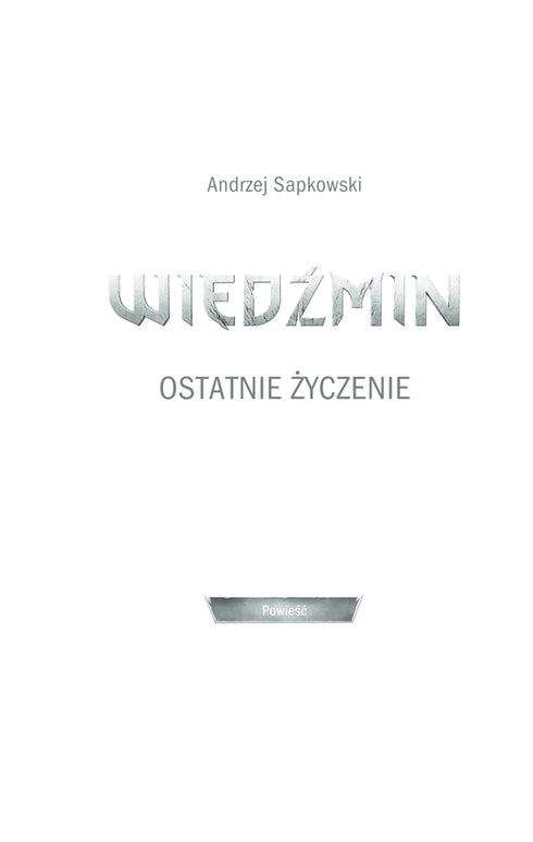 Відьмак. Останнє бажання. Книга 1